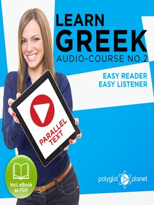 cover image of Learn Greek - Easy Reader - Easy Listener: Parallel Text - Greek Audio Course No. 2